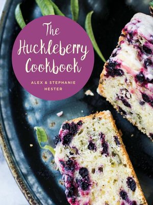 cover image of The Huckleberry Cookbook